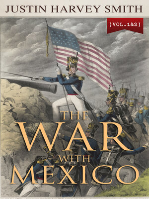 cover image of The War with Mexico (Volume1&2)